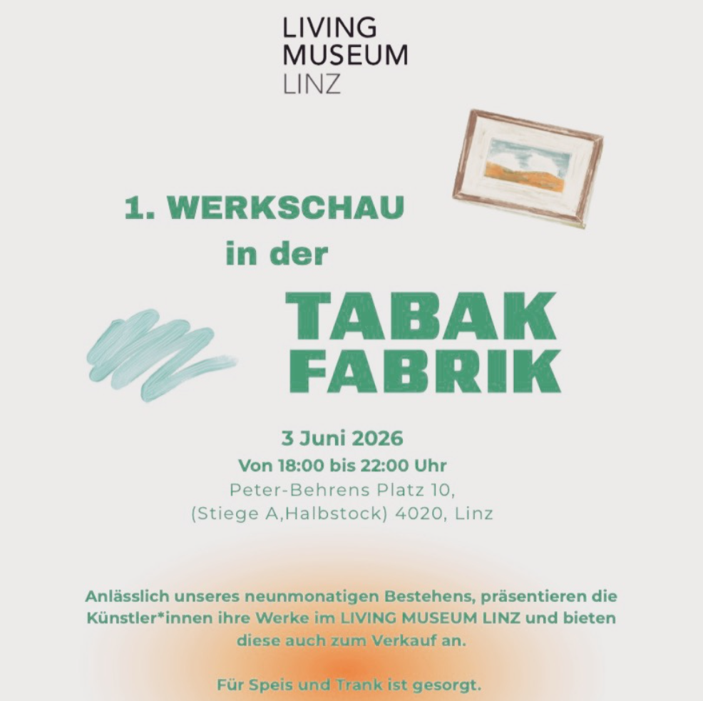 Living Museum Linz Werkschau am 3. Juni 2026 - Plakat mit Informationen